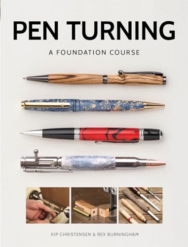 Pen Turning: A Foundation Course - WoodArtSupply