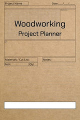 Woodworking Project Planner: Sketchbook, Notebook, Organizer, log, Journal, Tracker: Manage your projects and ideas from sketch to finish WoodArtSupply
