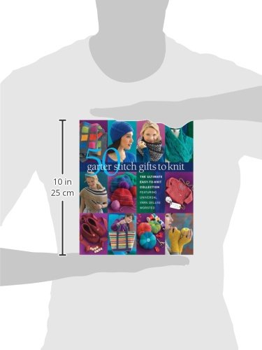 50 Garter Stitch Gifts to Knit: The Ultimate Easy-to-Knit Collection Featuring Universal Yarn Deluxe Worsted Sixth & Spring Books