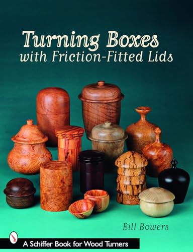 Turning Boxes with Friction-Fitted Lids (Schiffer Book for Woodturners) - WoodArtSupply