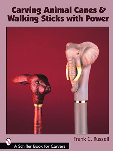 Carving Animal Canes & Walking Sticks (Schiffer Book for Carvers) - WoodArtSupply