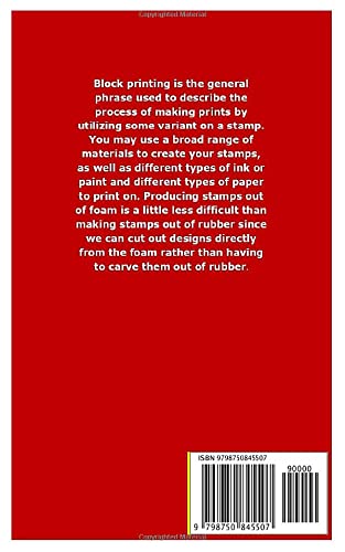 BLOCK PRINT EXPLAINED: The Ultimate Guide on Designing and Making Lino Block Prints Using Foam Stamps and Styrofoam Step by Step Block Printing WoodArtSupply