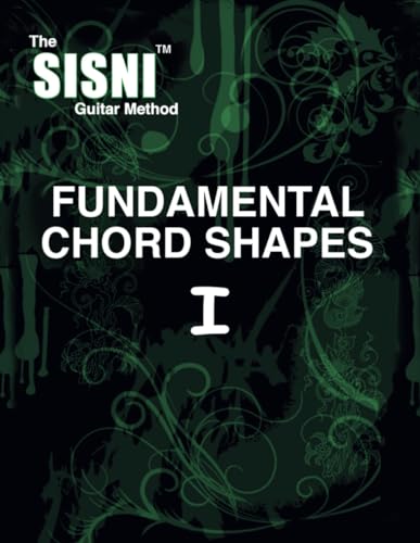 SISNI Fundamental Chord Shapes: Book 1 (The SISNI Guitar Method) WoodArtSupply