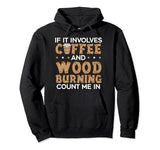 Woodburning Pyrography Master Burning Wood Woodburner Pullover Hoodie Woodburning Pyrography Master Burning Wood