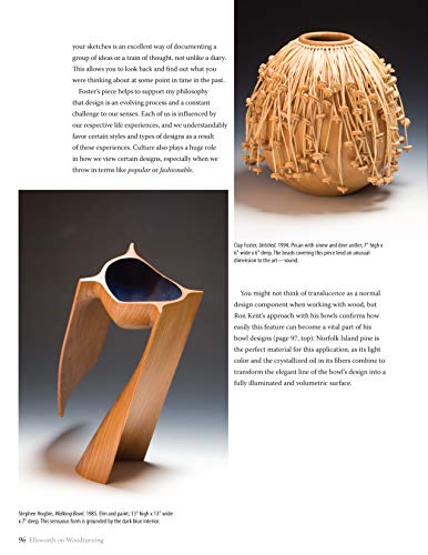 Ellsworth on Woodturning: How a Master Creates Bowls, Pots, and Vessels (Fox Chapel Publishing) Over 400 Photos, Step-by-Step Directions, Techniques, Design Originals