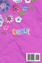 Cricut: 3 Books in 1 - Beginner's Guide to Cricut: Step-by-Step Guide to Cricut Machine and Design Space With Pictures + Dozens of Awesome DIY WoodArtSupply