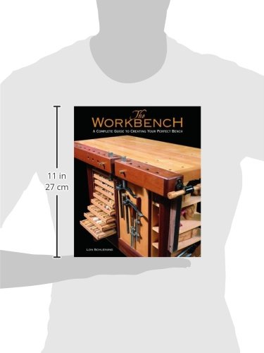 The Workbench: A Complete Guide to Creating Your Perfect Bench - WoodArtSupply