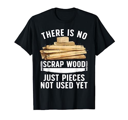 Best Woodworking Design For Men Women Woodworker Wood Tools T-Shirt - WoodArtSupply