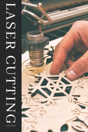 Laser Cutting Log Book: A Notebook To Keep Track Of Laser Actions, Material Used, Run Time, And Much More WoodArtSupply