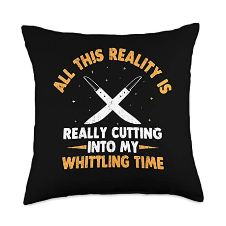 Whittling Specialist Wood-Carving Gift All This Reality is Really Cutting Into My Whittling Time Throw Pillow, 18x18, Multicolor Whittling Specialist Wood-Carving Gift