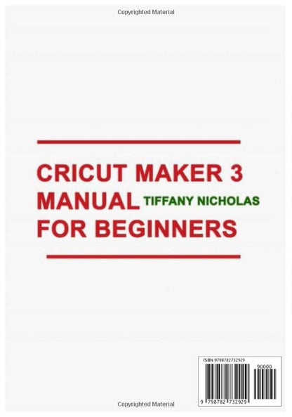 Cricut Maker 3 Manual For Beginners: A comprehensive Guide to Mastering your Cricut Maker 3, Cricut Design Space, and Easily Customized Projects with - WoodArtSupply