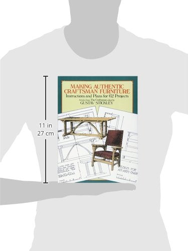 Making Authentic Craftsman Furniture: Instructions and Plans for 62 Projects (Dover Crafts: Woodworking) Dover Publications