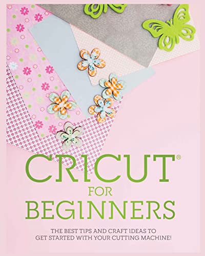 Cricut for Beginners: The Best Tips and Craft Ideas to Get Started with Your Cutting Machine! WoodArtSupply