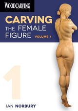 WCI DVD Series: Carving the Female Figure: Volume 1 Woodcarving Illustrated DVD Series
