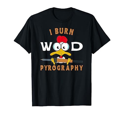 I Burn Wood Pyrography Cockerel with Burning Piston T-Shirt Brandmalerei mit Brennkolben Design Pyrography pen