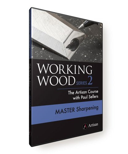 Working Wood Series 2 - Master Sharpening DVD The Artisan Course with Paul Sellers - WoodArtSupply