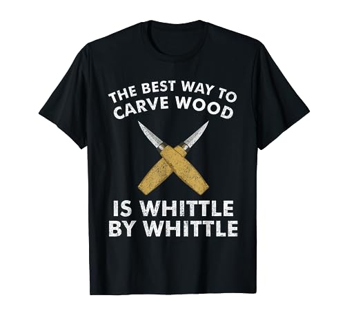 Funny Wood Carving Whittling Woodworking Carpenter Tools T-Shirt The Whittle Woodworking Apparel Shop