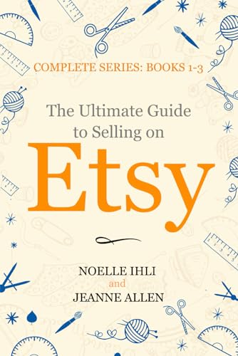 The Ultimate Guide to Selling on Etsy: How to Turn Your Etsy Shop Side Hustle into a Business - WoodArtSupply