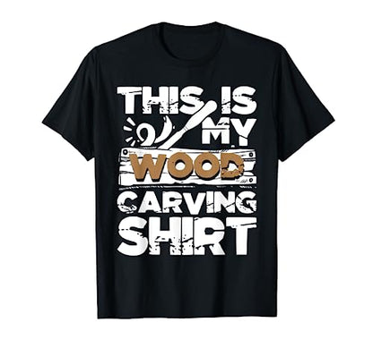 This Is My Wood Carving Shirt - Woodworker Carving Carpentry T-Shirt