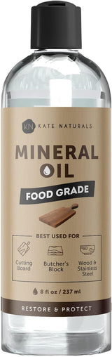 Mineral Oil for Cutting Board 8oz - Kate Naturals. Food-Grade & Food Safe Mineral Oil to Protect Wood on Cutting Boards & Butcher Blocks Kate Naturals