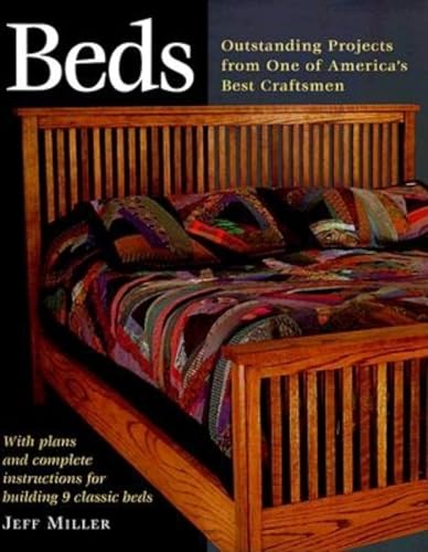 Beds: Outstanding Projects from One of America's Best Craftsmen (Step-By-Step Furniture) Taunton Press