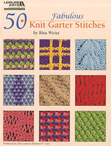 50 Fabulous Knit Garter Stitches LEISURE ARTS