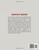 Cricut Book: Design Space, Accessories, Cricut Air 2, and Materials. Master Your Machine with this Complete Technical Guide WoodArtSupply