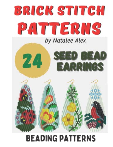 Brick Stitch Patterns Seed Bead Earrings Teardrop - 24 projects: Beading patterns Floral Collection Beaded Jewelry - WoodArtSupply