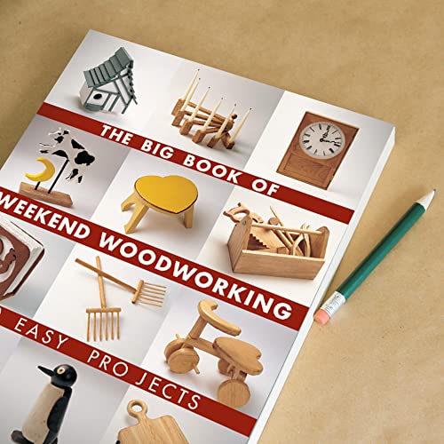 The Big Book of Weekend Woodworking: 150 Easy Projects (Big Book of ... Series) Union Square & Co.