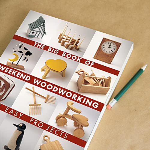 The Big Book of Weekend Woodworking: 150 Easy Projects (Big Book of ... Series) - WoodArtSupply