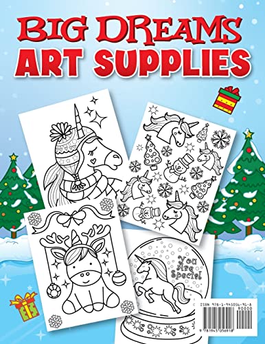 Unicorn Christmas Coloring Book for Kids: The Best Christmas Stocking Stuffers Gift Idea for Girls Ages 4-8 Year Olds - Girl Gifts - Cute Unicorns Big Dreams Art Supplies