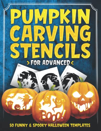 Pumpkin Carving Stencils for Advanced: 50 Funny & Spooky Halloween Templates for Carving Pumpkins, Decorating and Painting Crafts | Template Patterns WoodArtSupply
