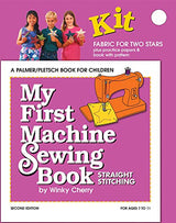 My First Machine Sewing Book KIT: Straight Stitching (My First Sewing Book Kit series) Palmer/Pletsch Publishing