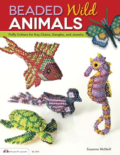 Beaded Wild Animals: Puffy Critters for Key Chains, Dangles, and Jewelry (Design Originals) 10 Projects include Butterflies, Hummingbird, Turtle, - WoodArtSupply