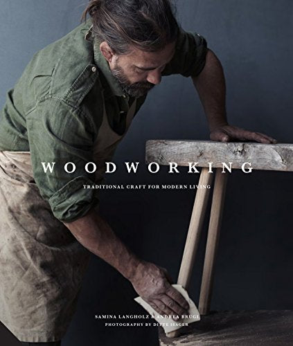 Woodworking: Traditional Craft for Modern Living - WoodArtSupply