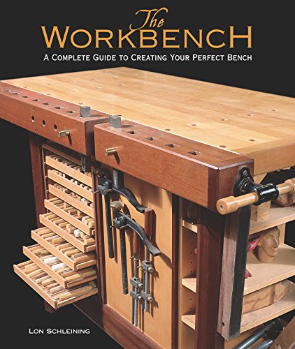 The Workbench: A Complete Guide to Creating Your Perfect Bench - WoodArtSupply