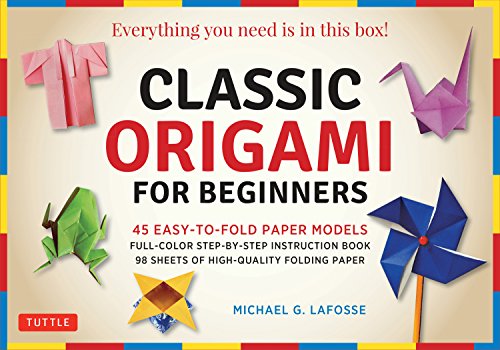 Classic Origami for Beginners Kit: 45 Easy-to-Fold Paper Models: Full-color instruction book; 98 sheets of Folding Paper: Everything you need is in Tuttle Publishing