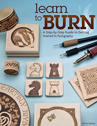 Learn to Burn: A Step-by-Step Guide to Getting Started in Pyrography (Fox Chapel Publishing) Easily Create Beautiful Art & Gifts with 14 Step-by-Step - WoodArtSupply