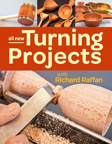 All New Turning Projects with Richard Raffan Taunton Press