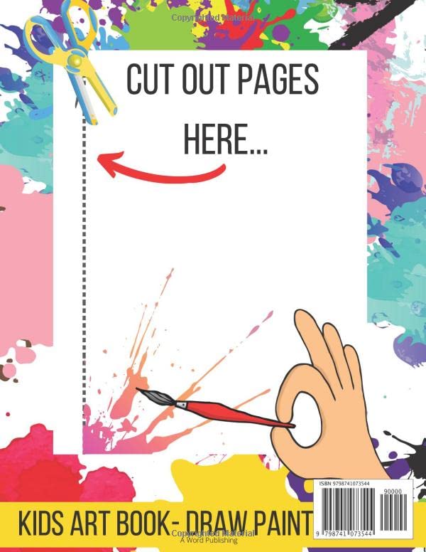 Draw Paint Doodle Kids Art Book With 120 Crisp White Blank Pages To Cut Out: Kids Art Book With Scissors Lines To Cut Out Their Art Work - 120 Pages