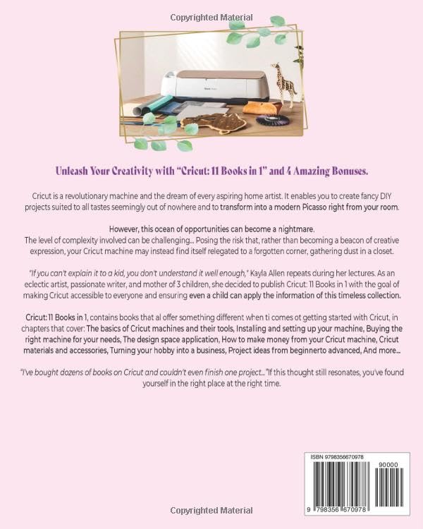 Cricut: 11 Books in 1 - The Ultimate Step-By-Step Guide to Mastering Cricut with Tips, Hacks & Hidden Features Of Your Cricut Maker 3, Explore Air 2, WoodArtSupply