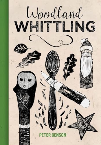 Woodland Whittling - WoodArtSupply