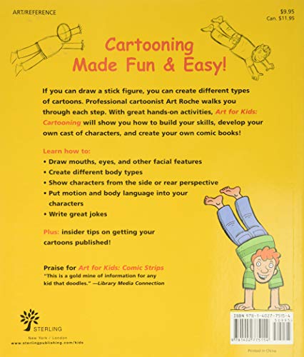 Art for Kids: Cartooning: The Only Cartooning Book You'll Ever Need to Be the Artist You've Always Wanted to Be (Volume 2) Union Square Kids