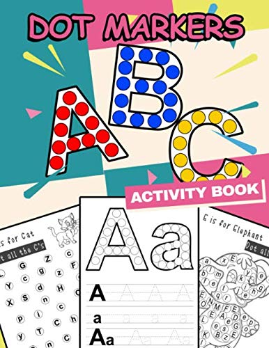 Dot Markers Activity Book ABC: Learning Alphabet Letters with Do a Dot Workbook | Paint Dauber Coloring Books for Kids ages 3-5 WoodArtSupply