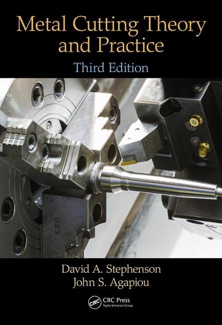 Metal Cutting Theory and Practice CRC Press