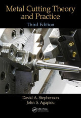 Metal Cutting Theory and Practice CRC Press