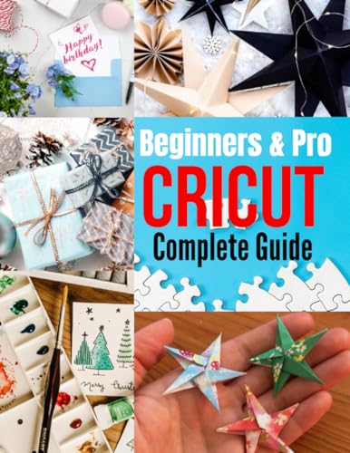CRICUT GUIDE: A Comprehensive Cricut Guide. Learn All Hidden Functionalities And Take Your Cricut Skills To a New Level WoodArtSupply