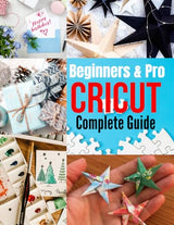 CRICUT GUIDE: A Comprehensive Cricut Guide. Learn All Hidden Functionalities And Take Your Cricut Skills To a New Level WoodArtSupply