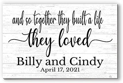 And So Together They Built a Life They Loved Sign Custom Wedding Gift - SOLID WOOD - Anniversary, Wedding, Couples Gift Idea 16in x 10.5in x .75in - WoodArtSupply