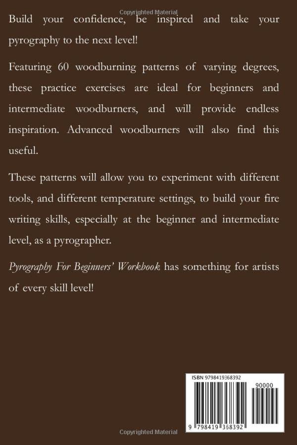 PYROGRAPHY FOR BEGINNERS’ WORKBOOK: Skill-Building Woodburning Projects and Patterns for Beginners, Intermediate, (and Advanced) Woodburners; Build WoodArtSupply